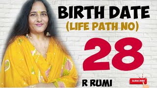 How are people born on 28th/Birth Date 28/Life Path No 28/Hidden Secret Of No 28/Numerology 28