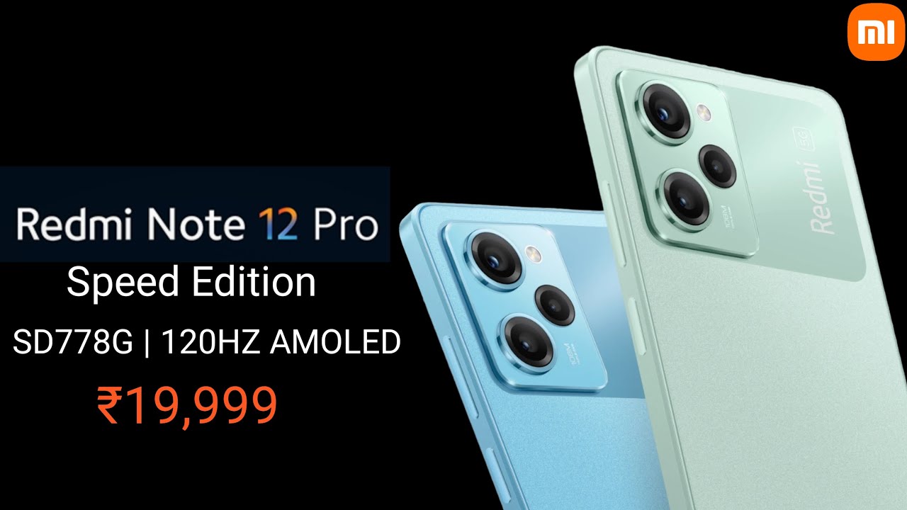 Redmi Note 12 Pro Speed Edition Launched 🔥 Redmi Note 12 Pro Speed Edition  Price & Specifications 🔥 