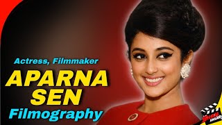 Aparna Sen | Legendary Actress Filmmaker Of Bengali Cinema | All Movies List