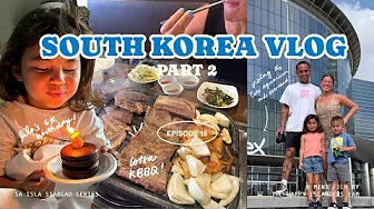 Lilo's 6th in Seoul! Visiting Everland, Coex Aquarium & lotsa KBBQ | South Korea Vlog Pt 2