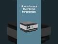 How to locate the PIN on HP printers #shorts