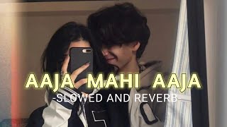 Aaja Mahi Aaja (Slowed And Reverb)- SOURABH | Arijit Singh Resimi