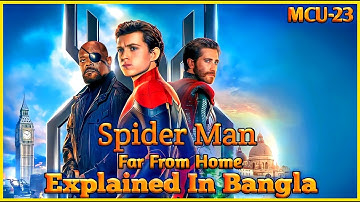 Spider Man Far From Home Movie Explained In Bangla | MCU Movie 23 Explained In Bangla. #spiderman