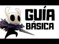 La GUIA DEFINITIVA de Hollow Knight para PRINCIPIANTES