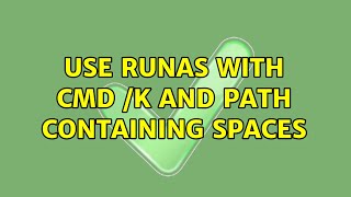 Use runas with cmd /k and path containing spaces