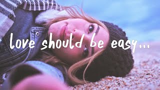 Zoe Wees - Love Should Be Easy (Lyrics)
