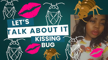 Let’s Talk About It: Kissing Bugs Explained | Dangers, Bites & Chagas Disease