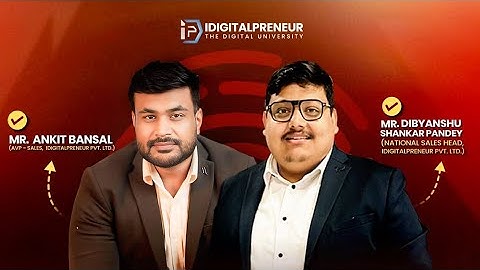 Idigitalpreneur Bootcamp session।। Mr. Divyanshu pandey & Mr. Ankit Bansal