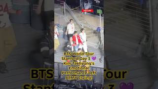BTS World Tour Stanford Day 3 💜 Kim Taehyung’s Emotional Performance Left ARMY Crying!