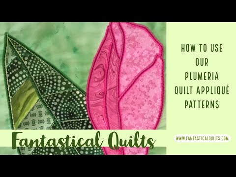 Plumeria Portal - Fantastical Quilts - Plumeria Applique Pattern Instructions