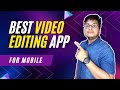 Best editing app for mobile in 2023  3 app for android  ios smartphone 