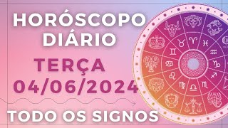 HORÓSCOPO DO DIA DE HOJE TERÇA 04 JUNHO DE 2024 PREVISÃO PARA TODOS OS SIGNOS. DIA 04\/06\/24