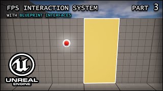 Connect Actors Modularly - Unreal Engine 5 Firstperson Interaction Series Part 3