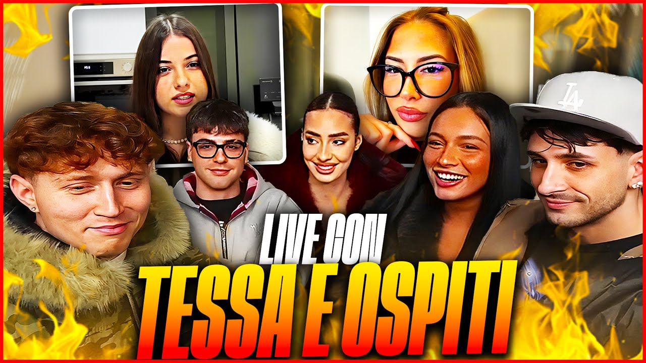 LIVE con TESSA e OSPITI! w/Tessa, ZwJackson, Dre, Beatrice ecc..