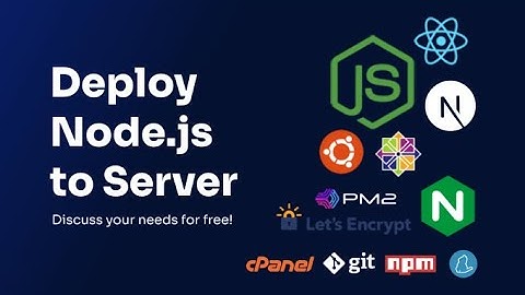 Deploy NodeJS App On Ubuntu VPS | Triển khai ứng dụng NodeJS lên VPS, trỏ tên miền