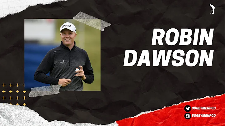 Robin Dawson | The Bogey Men Podcast