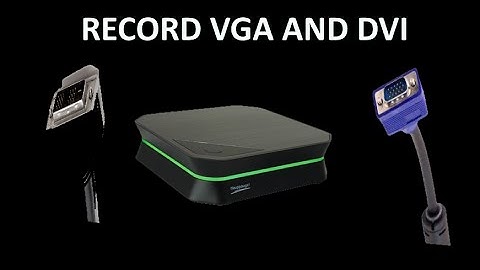 How to Record VGA and DVI Connections With an HD PVR 2