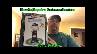 Repairing a Coleman Propane Lantern