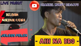  Aih Na Bro  Cover Jelius Felixlagu Murut Dayak Kalimantands Belayankaltara