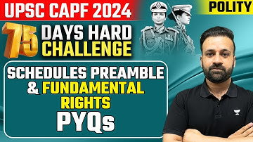 Schedules, Preamble & Fundamental Rights PYQs | Polity | Crack UPSC CAPF Exam 2024 | Shree Prateek
