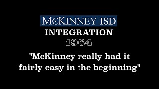 “Reflections on Integration – McKinney Had It Easy in the Beginning”