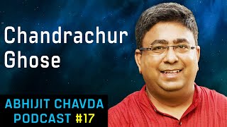 Chandrachur Ghose: Bose - Untold Story of an Inconvenient Nationalist | Abhijit Chavda Podcast 17