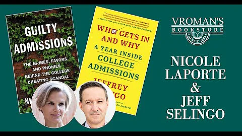 Nicole LaPorte and Jeff Selingo present "Guilty Ad...