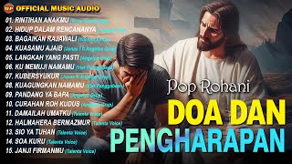 Pop Rohani Doa Dan Pengharapan I Lagu Rohani Terbaru (Official Music Audio)