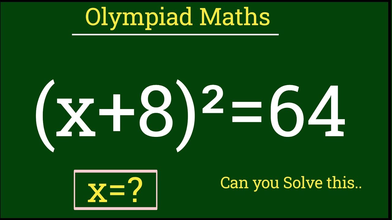 (x+8)²=64||Olympiad maths question||How to solve exponential problem||Can you solve this problem||