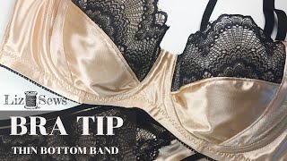 Bra Making Tip: Thin Bottom Band