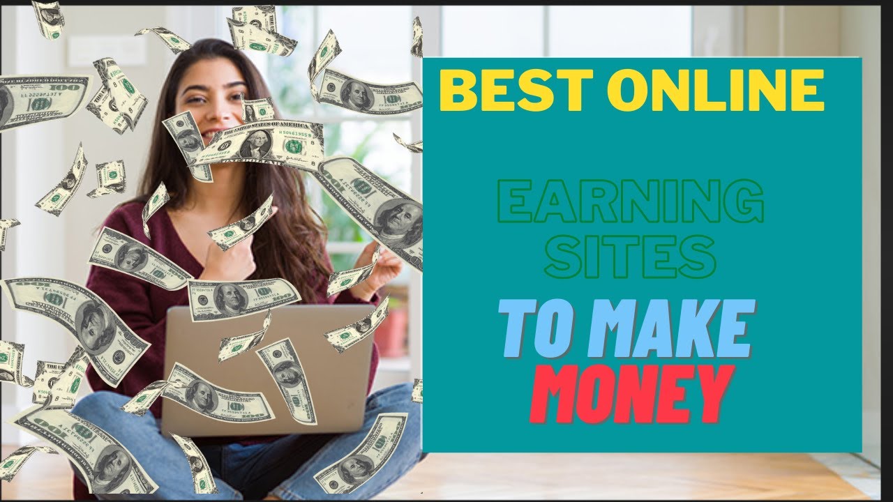 Best Online Earning Sites to Make Money YouTube