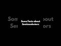 Some Facts about Semiconductors #ytshorts #shorts #semiconductors