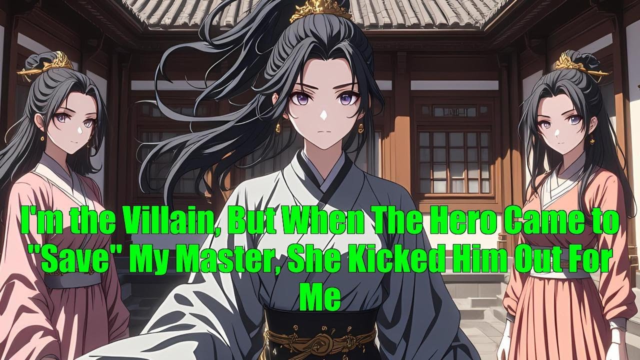 I'm the Villain, But When The Hero Came to