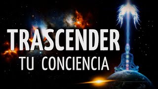 💫Meditación TRASCENDER tu NIVEL de CONCIENCIA | ELEVAR el PENSAMIENTO