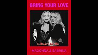 Madonna & Sabrina Carpenter - Bring Your Love (Sakgra Remix)