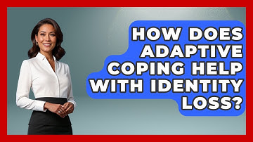 How Does Adaptive Coping Help With Identity Loss? - Your Disabled Truth