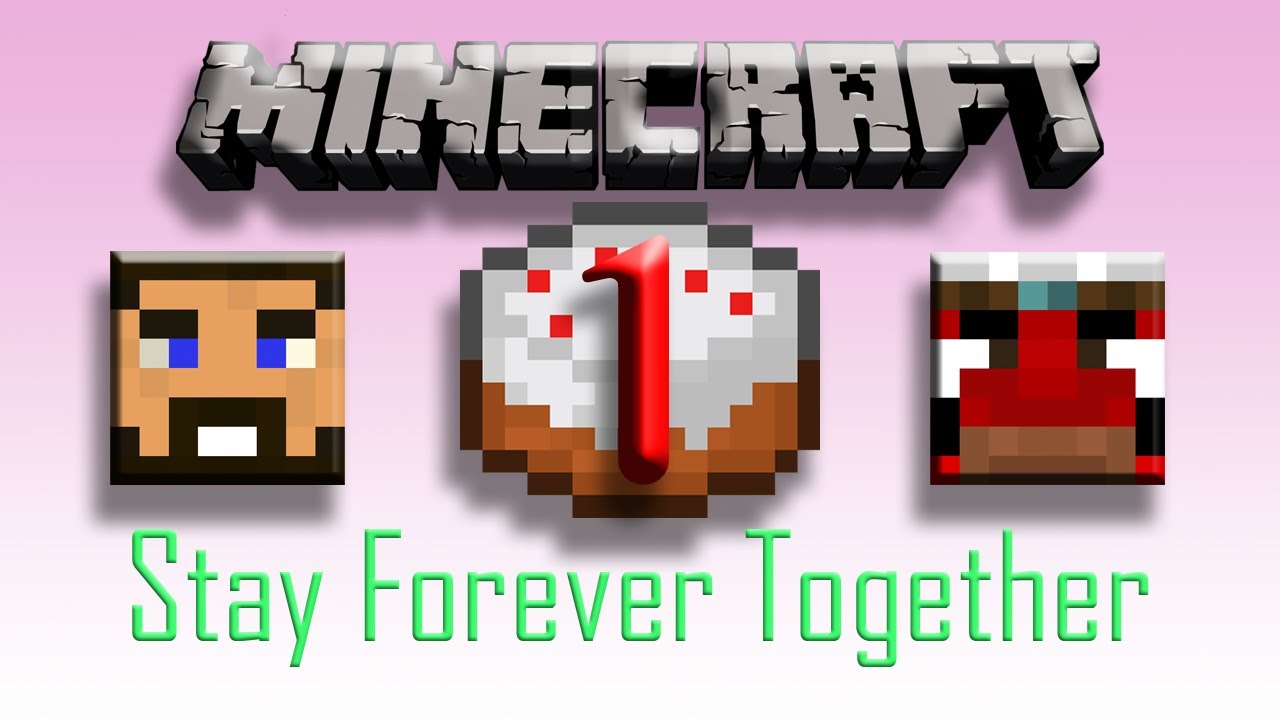 Minecraft - Stay Forever Together - EP01 - Teamwork! 