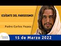 Evangelio De Hoy Martes 15 Marzo 2022 l Padre Carlos Yepes l Biblia l Mateo 23, 1-12  | Católica