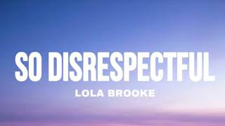 Lola Brooke - So DISRESPECTFUL (Lyrics)