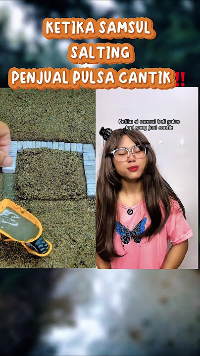 KETIKA SAMSUL SALTING KETEMU MBAK CANTIK‼️Penjual Pulsa #shorts #satisfying #samsul