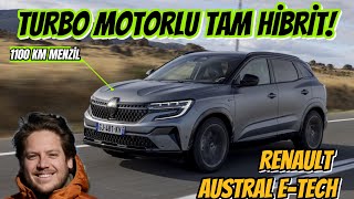 200 BG'lik Hibrit! | En Dolu Paket Renault Austral ETech