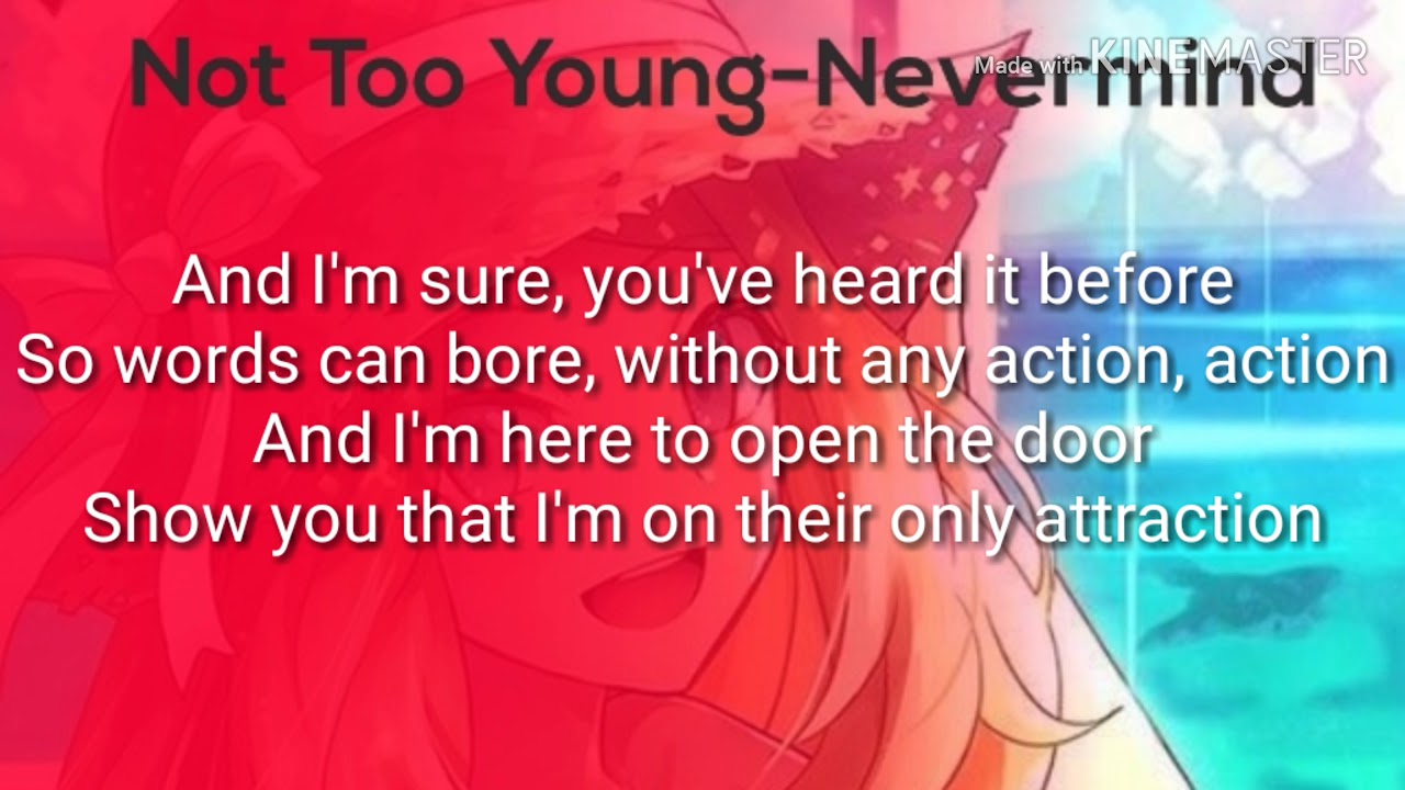 Nightcore| Not Too Young Lyrics, Nevermind from Disney Shake It Up Break It Down