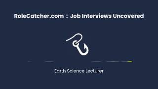 Earth Science Lecturer : Job Interviews Uncovered