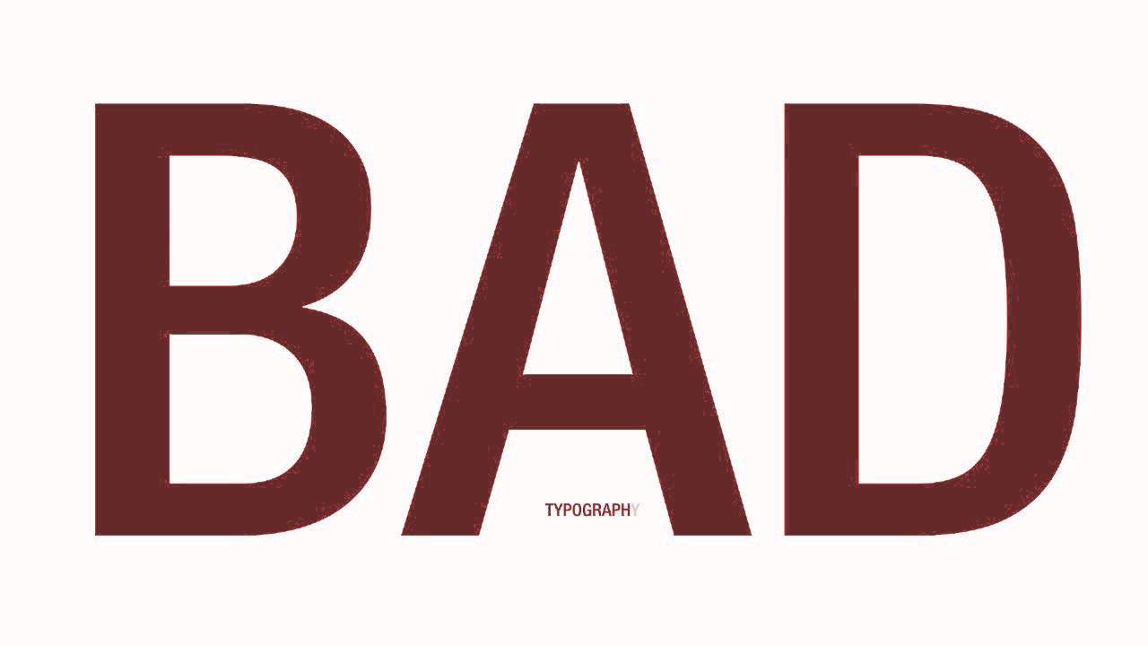 good typography vs. BAD TYPOGRAPHY - YouTube