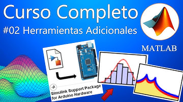 Curso Completo de Matlab - Sesión#2 Entornos y Herramientas Adicionales