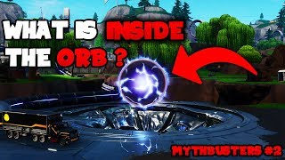 Fortnite What Is Inside The Orb? Mythbusters