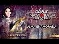 ALMA ENAMORADA Disco Completo Lili Zetina LA PATRONA DEL CORRIDO con Banda