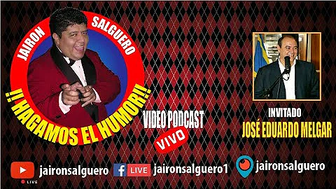 HAGAMOS EL HUMOR. Ep. 013. JOS EDUARDO MELGAR