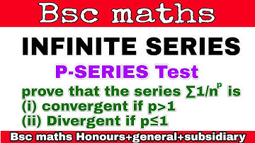 state and prove P-series test