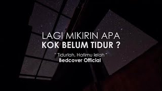 LAGI MIKIRIN APA KOK BELUM TIDUR  ? I Puisi Bedcover